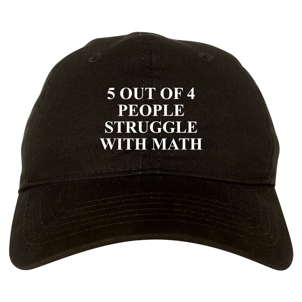 5 Of 4 People Struggle With Math Funny Teacher Mens Dad Hat